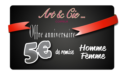 Art & Cie... Offre anniversaire - Coiffeur Angers
